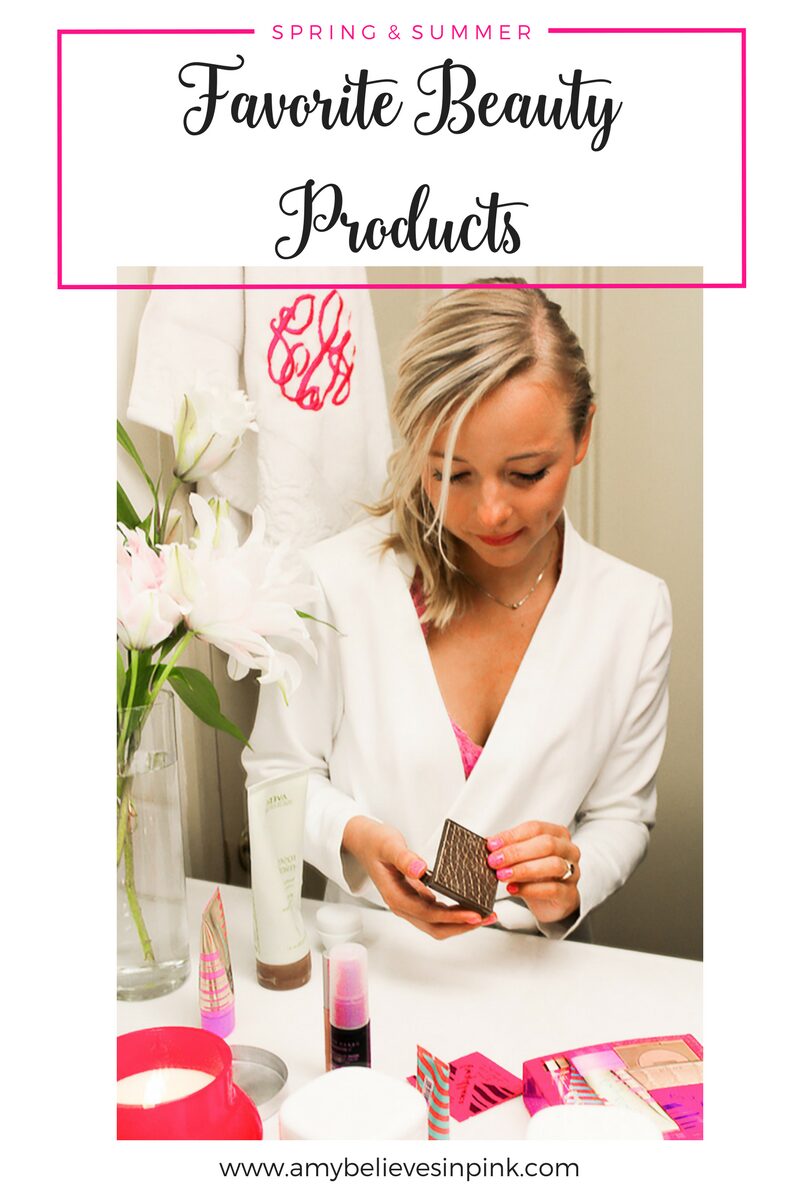 Favorite spring and summer beauty products