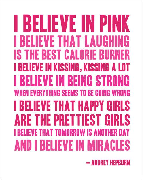 I Believe in Pink Audrey Hepburn Quote