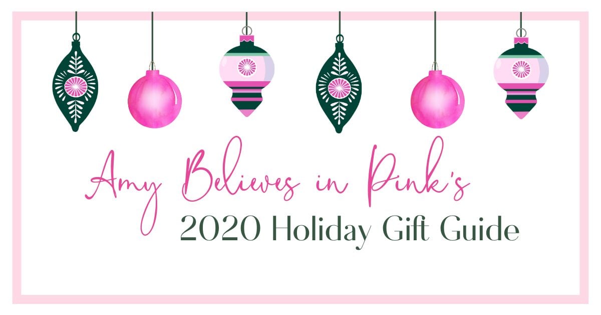 Amy Believes in Pink 2020 Holiday Gift Guide